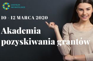 Akademia grantów w Centrum Obywatelskim. Zapisz się!