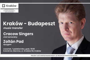 baner koncertu Kraków-Budapeszt. Music Transfer. Fot. Cracow Singers