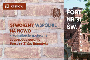 Plakat konsultacji społecznych dotyczących zagospodarowania Fortu nr 31 „św. Benedykt”