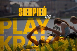 Sierpień z PLAY KRAKÓW