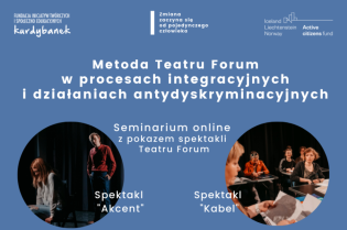 Metoda Teatru Forum w procesach integracyjnych i działaniach antydyskryminacyjnych