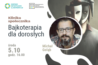 KLINIKA SPOŁECZNIKA – Bajkoterapia dla dorosłych