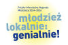 Konkurs Polsko-Niemieckiej Współpracy Młodzieży „Młodzież lokalnie: genialnie!”