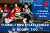 Mini Challenger - zaproszenie do udziału w wielkim Turnieju Rugby Tag