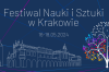 Festiwal Nauki i Sztuki wraca do Krakowa