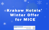Krakow Hotels’ Winter Offer for MICE