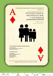 Międzynarodowa Konferencja pt. „Psychoterapia hazardzistów i ich rodzin - doświadczenia europejskie”