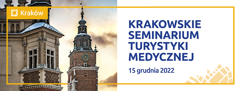 Krakowskie Seminarium Turystyki Medycznej 2022