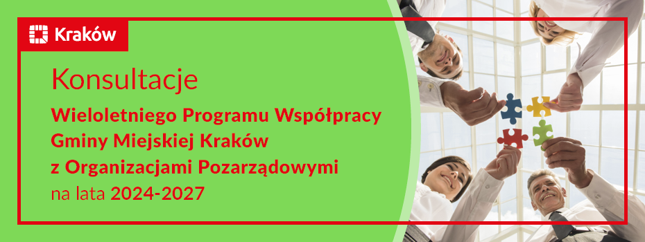 Ogłoszenie o konsultacjach projektu Wieloletniego Programu Współpracy Gminy Miejskiej Kraków z Organizacjami Pozarządowymi na lata 2024-2027