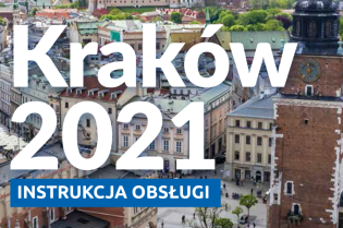 „Kraków 2021. Instrukcja obsługi”