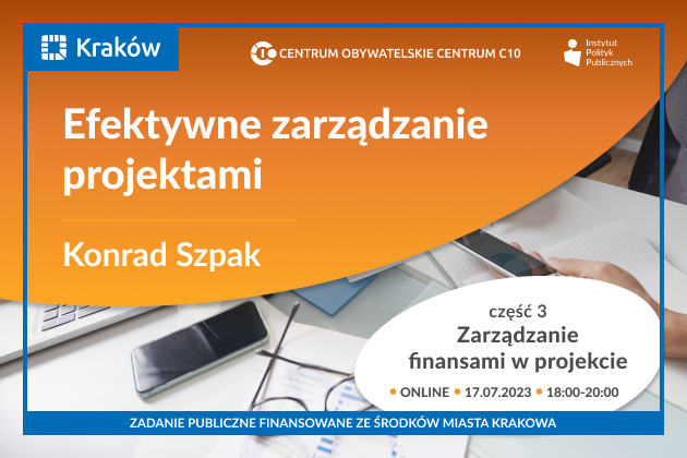 Zarządzanie finansami w projekcie - III część cyklu pn. Efektywne zarządzanie projektami