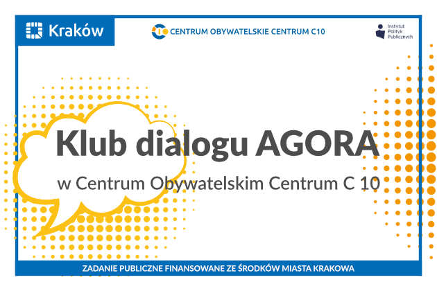 Klub Dialogu AGORA w Centrum Obywatelskim Centrum C 10