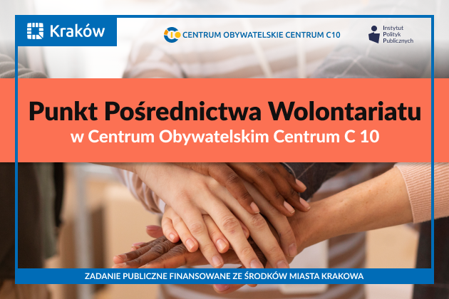 Grafika przedstawia informację o działającym w Centrum Obywatelskim Centrum C 10 w Krakowie Punkcie Pośrednictwa Wolontariatu