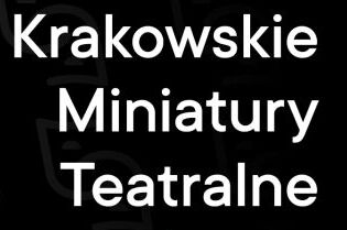 Krakowskie Miniatury Teatralne po raz piętnasty – magia sceny powraca latem