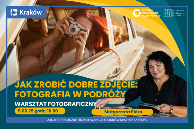Na grafice w centrum widoczna jest kobieta jadąca samochodem i robiąca zdjęcie aparatem fotograficznym, w prawym dolnym rogu widzimy kobietę która warsztaty poprowadzi.