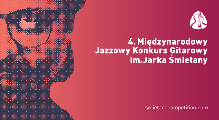 4. Międzynarodowy Jazzowy Konkurs Gitarowy im. Jarka Śmietany