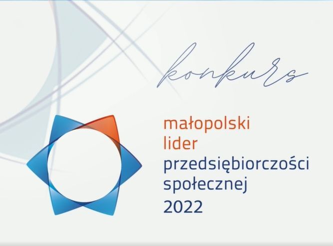 Małopolski Lider Przedsiębiorczości Społecznej 2022 - ZAPRASZAMY DO UDZIAŁU!
