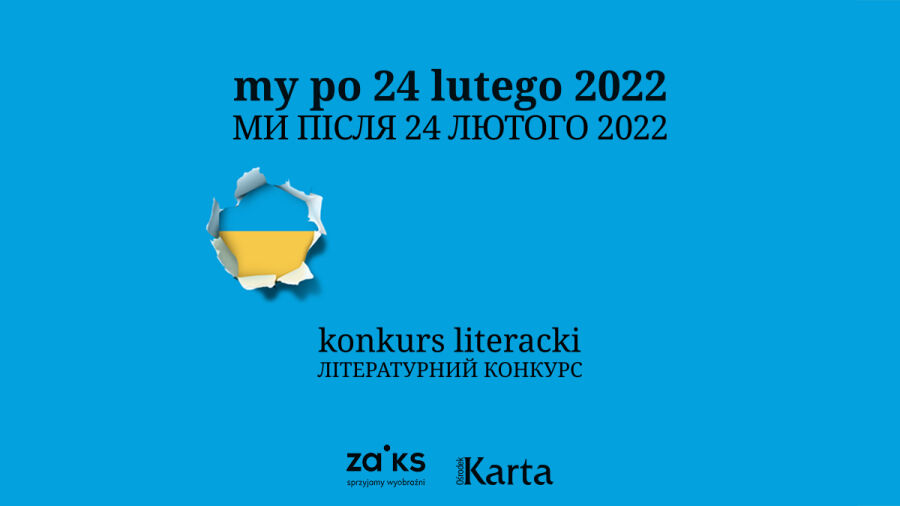 otwarty konkurs literacki pod hasłem
„My po 24 lutego 2022”

