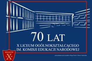 70 lat X LO. Fot. X Liceum Ogólnokształcące im. KEN w Krakowie / materiały prasowe