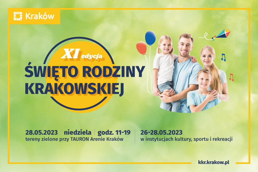 zdjęcie młodej szczęśliwej rodziny z dwójką dzieci balonikami i latawcem na zielonym tle i napis:
XI edycja  Święto Rodziny Krakowskiej
