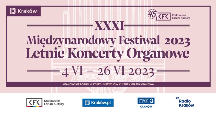 XXXI MIĘDZYNARODOWY FESTIWAL Letnie Koncerty Organowe