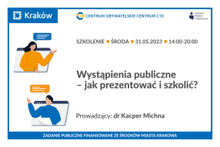 Bezpłatne szkolenie stacjonarne pn. Wystąpienia publiczne – jak prezentować i szkolić?. Fot. Centrum Obywatelskie Centrum C 10