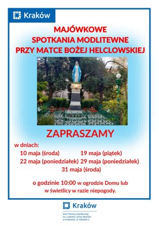 Majówkowe spotkania modlitewne na Helclów.  . Fot. DPS im. L. i A. Helclów w Krakowie