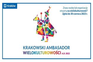Nabór zgłoszeń do nadania tytułu Krakowskiego Ambasadora Wielokulturowości A.D. 2022. Fot. otwarty.krakow.pl