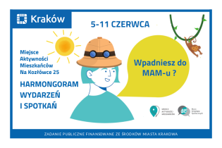 Harmonogram wydarzeń Miejsca Aktywności Mieszkańców
Na Kozłówce 25
05-11 czerwca 2023
. Fot. Obywatelski Kraków