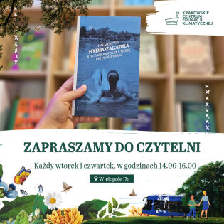 Zaproszenie do czytelni w Krakowskim Centrum Edukacji Klimatycznej (ul. Wielopole 17a) we wtorki i czwartki od 14.00 do 16.00.