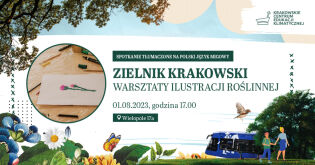 Zaproszenie na warsztaty ilustracji roślinnej Zielnik krakowski do Krakowskiego Centrum Edukacji Klimatycznej 1 sierpnia na Wielopole 17a.