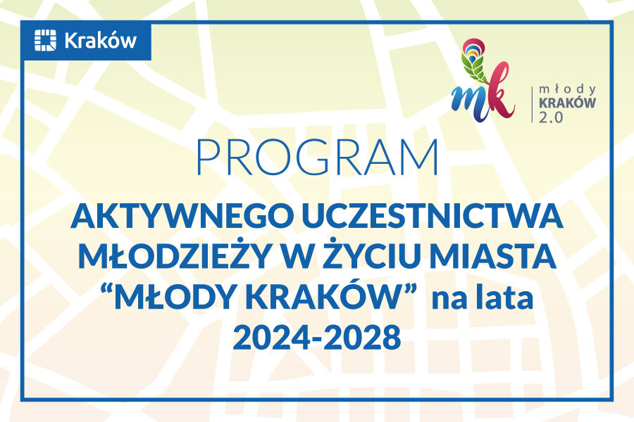 Napis Program aktywnego uczestnictwa młodzieży w życiu miasta „MŁODY KRAKÓW” na lata 2024-2028.