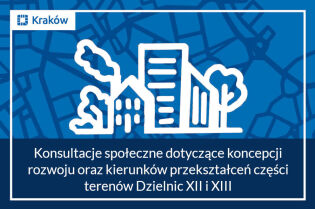 Koncepcja rozwoju oraz kierunków przekształceń części terenów dzielnic XII i XIII. Fot. Obywatelski Kraków