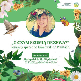 Zaproszenie na spacer edukacyjny po Plantach Krakowskich