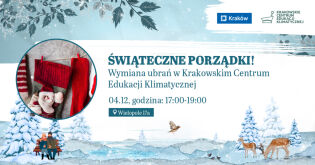 Zaproszenie na świąteczną wymianę  ubrań w Krakowskim Centrum Edukacji Klimatycznej. 