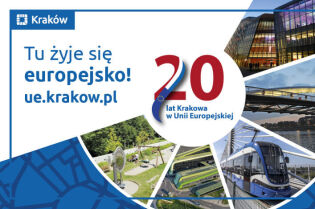 20 lat w UE.. Fot. Unijne oblicze Krakowa 