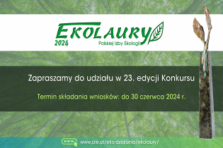 Grafika przedstawia informację pod nazwą Ruszyła 23. edycja Konkursu po nazwą Ekolaury Polskiej Izby Ekologii 2024