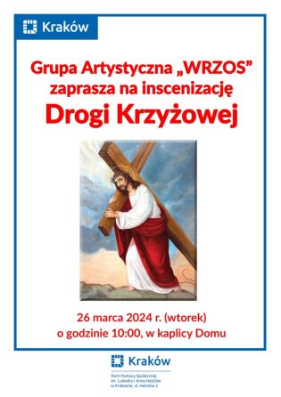 Droga Krzyżowa w inscenizacji Wrzosu.. Fot. DPS im. L. i A. Helclów w Krakowie