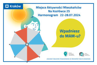 Harmonogram wydarzeń Miejsca Aktywności Mieszkańców Na Kozłówce 25 od 22 do 28 lipca 2024 r.. Fot. Obywatelski Kraków