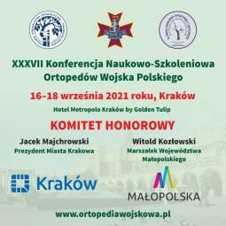 XXXVII Konferencja Naukowo-Szkoleniowa Ortopedów Wojska Polskiego