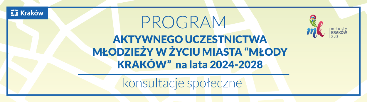 Program aktywnego uczestnictwa młodzieży w życiu miasta „MŁODY KRAKÓW” na lata 2024-2028