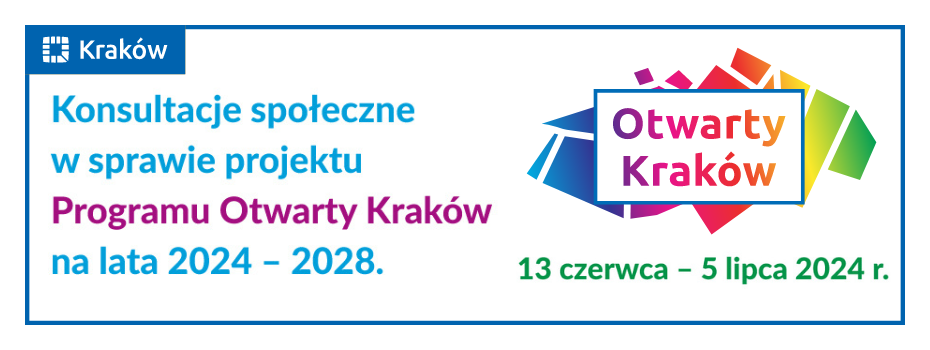 Konsultacje społeczne Programu Otwarty Kraków na lata 2024-2028 