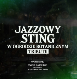 Logo: Jazzowy Sting w Ogrodzie Botanicznym