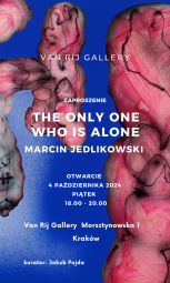 zaproszenie na wernisaŻ_the only one who is alone.png-Marcin Jedlikowski