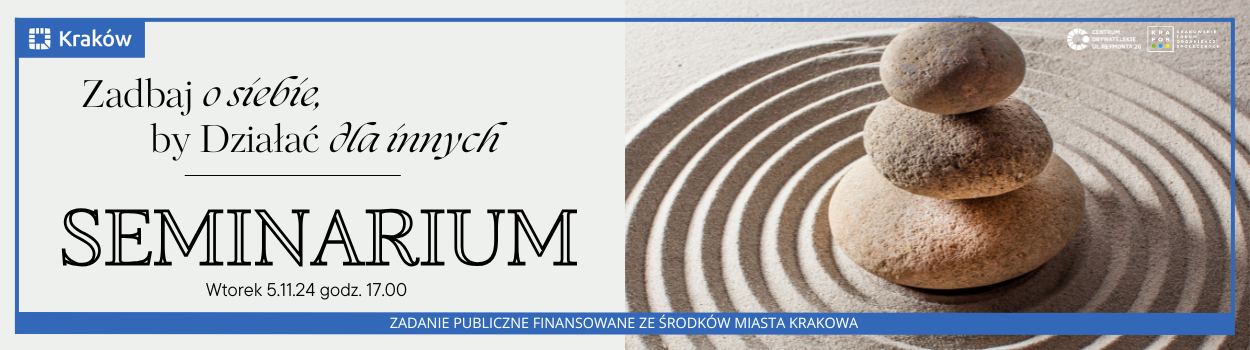 Seminarium dla Społeczników: Zadbaj o Siebie, by Działać dla Innych