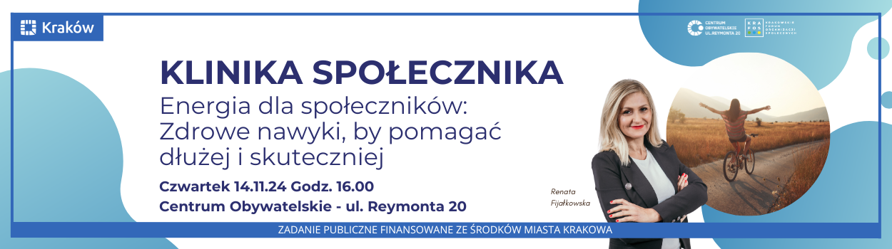 KLINIKA SPOŁECZNIKA: Zdrowe nawyki, by pomagać dłużej i skuteczniej