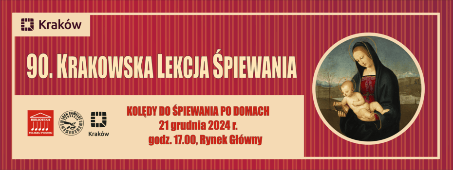 90. Krakowska Lekcja Śpiewania „Kolędy do śpiewania po domach”