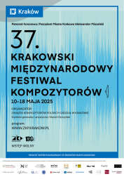 37. Krakowski Międzynarodowy Festiwal Kompozytorów