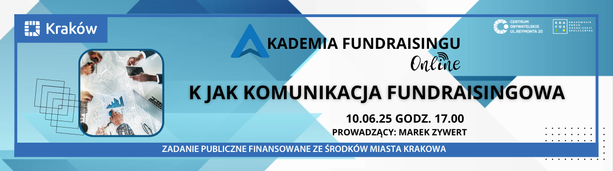 AKADEMIA FUNDRAISINGU: Po prostu FUNDRAISING! MODUŁ II