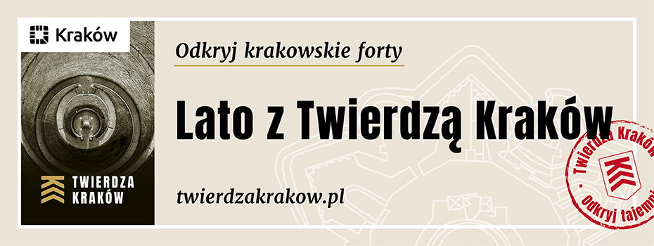 Lato 2025 z Twierdzą Kraków